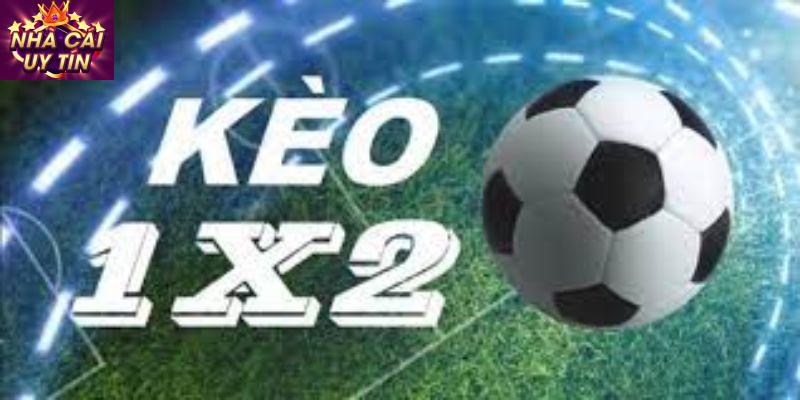Kèo cá cược 1x2 đa dạng